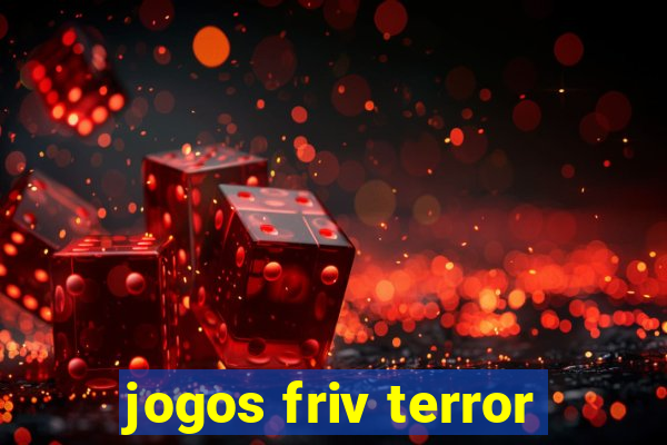 jogos friv terror